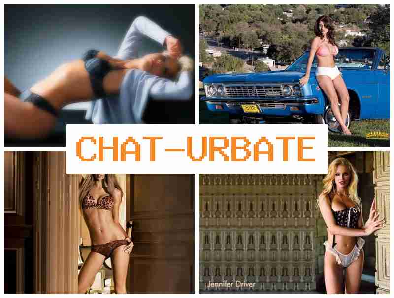 CHATUBRATE 💕 Anal Only Sluts & Throat Slut Porn