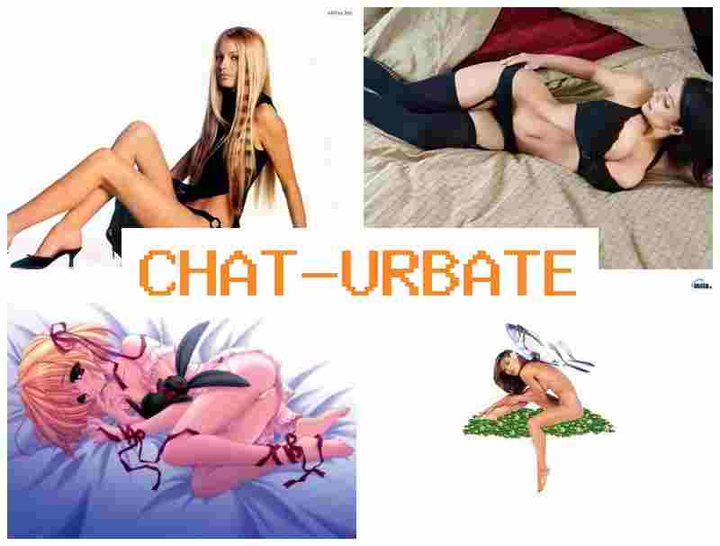 CHAT URBAT 💛 Teen Webcam Solo Squirt & Free Used Sluts