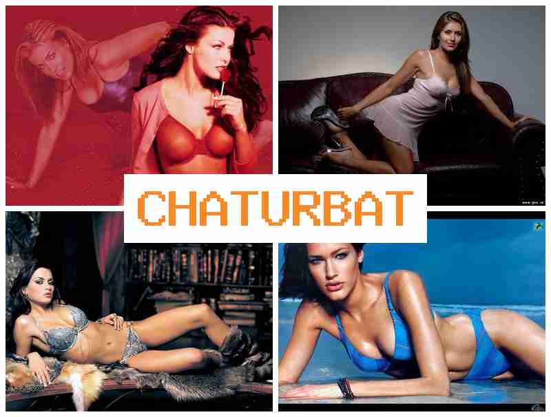 CHATURBAE 💘 Porn Site's & Webcam Model Finder