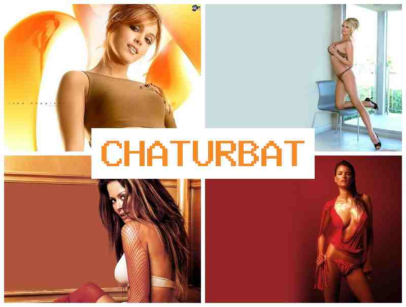 CHATURBAT 👩 Webcam Solo Video & Porno Slut COM CHATURBAT 👩 Webcam Solo Video & Porno Slut COM