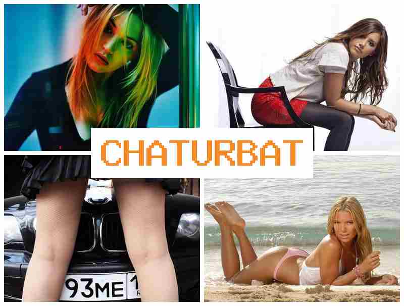 CHATURBAT4 💘 Porn Images & Teen Webcam Bate