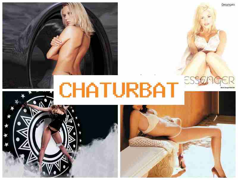 CHATURBATTE 💓 Youngest Sluts Video & Loving Slut